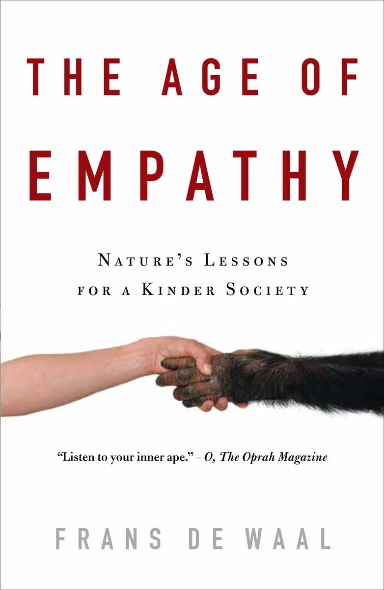The Age of Empathy: Nature's Lessons for a Kinder Society General education