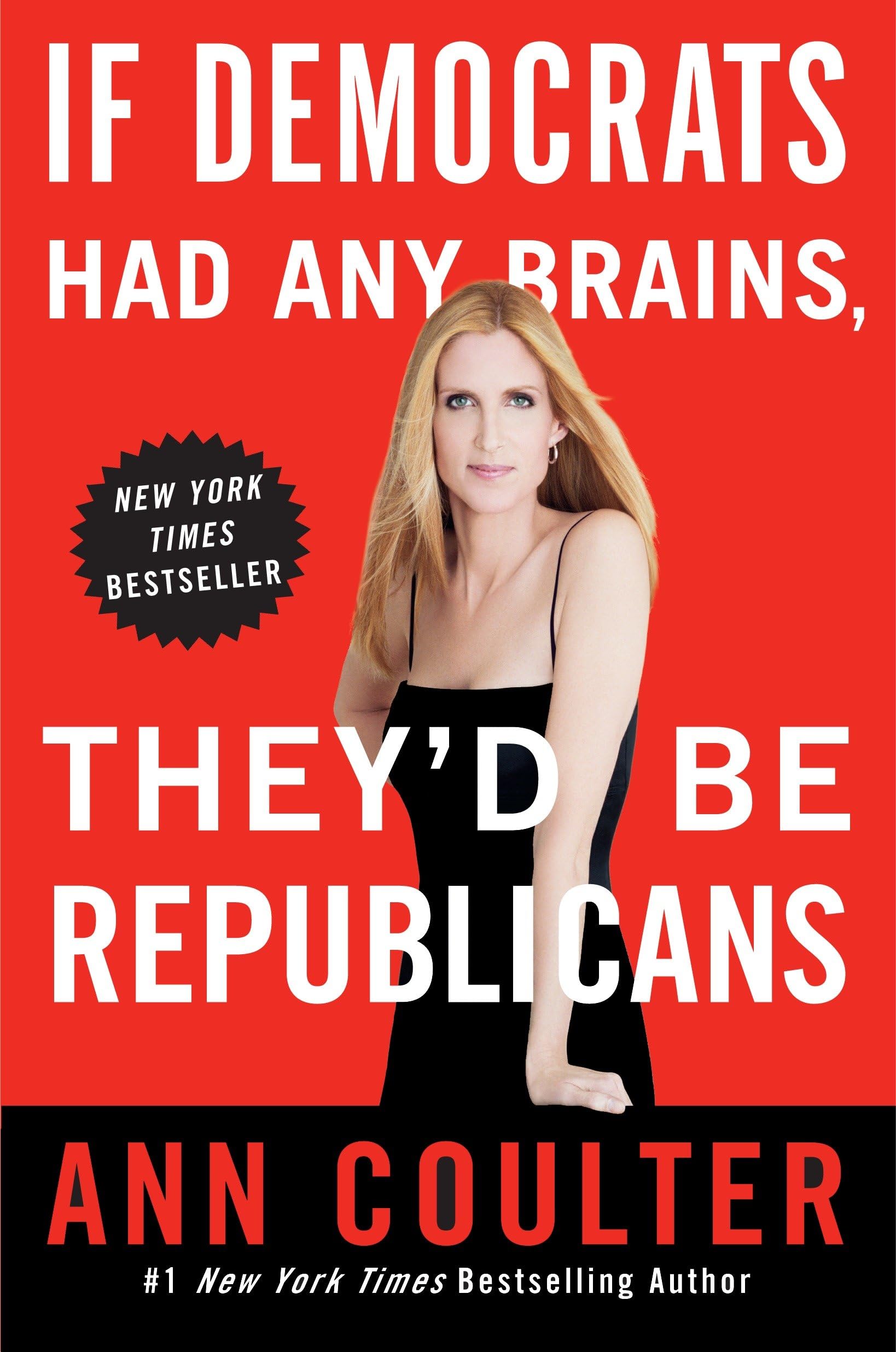 If Democrats Had Any Brains, They'd Be Republicans Law