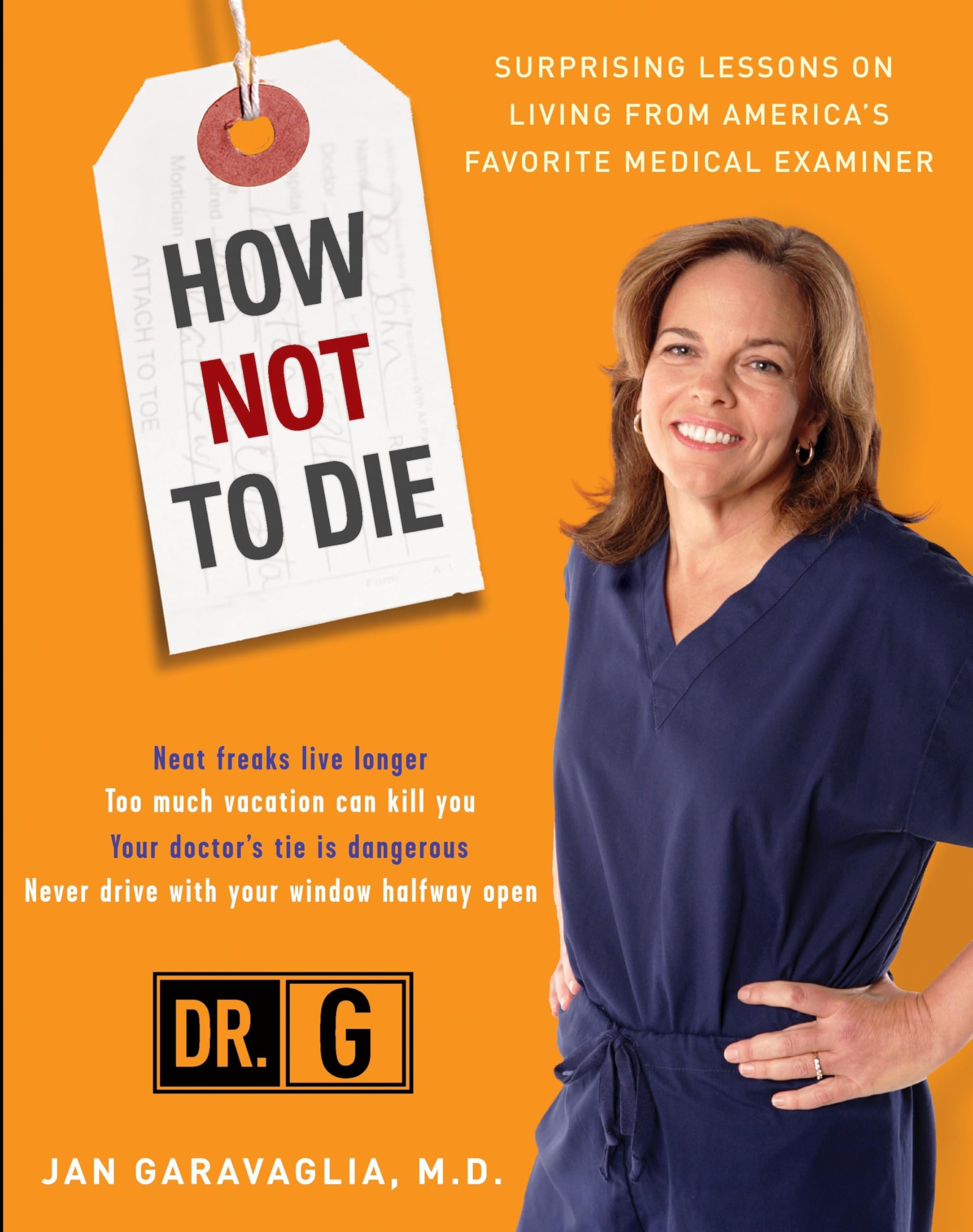 How Not to Die: Surprising Lessons from America's Favorite Medical Examiner Science