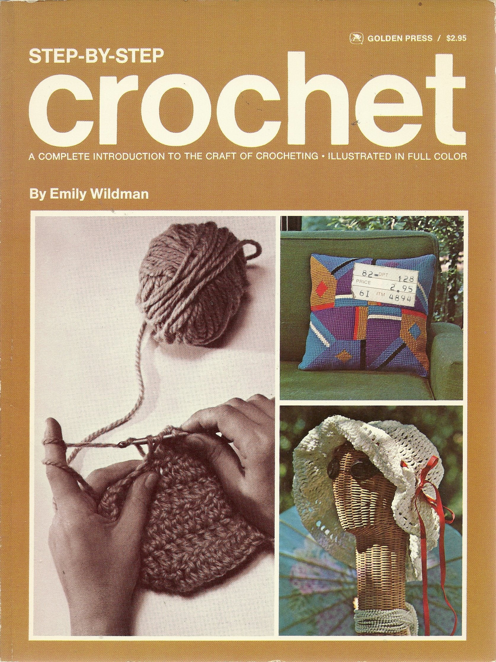Step-By-Step Crochet: A Complete Introduction to the Craft of Crocheting Books