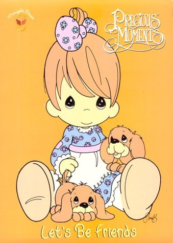 Precious Moments: Let's Be Friends Novels & Short Stories