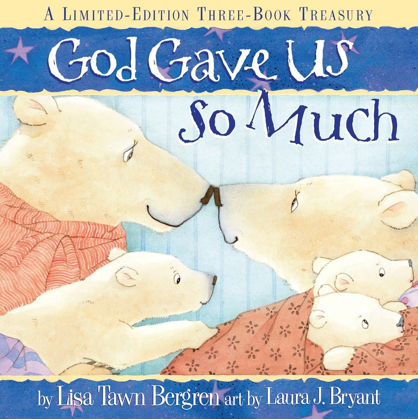 God Gave Us So Much: A Limited-Edition Three-Book Treasury Parents & Children