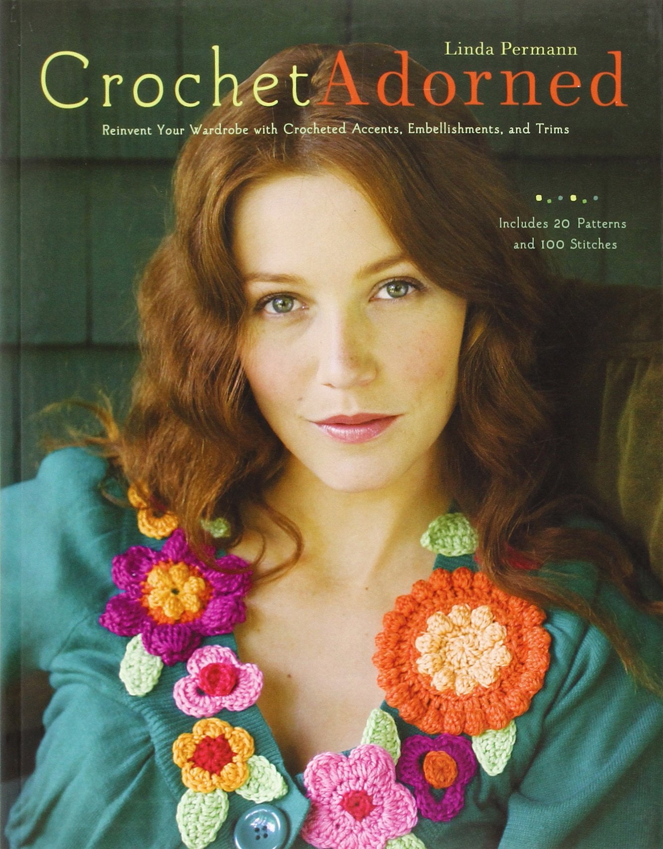 Crochet Adorned: Reinvent Your Wardrobe With Crocheted Accents, Embellishments, and Trims Hobbies & Crafts