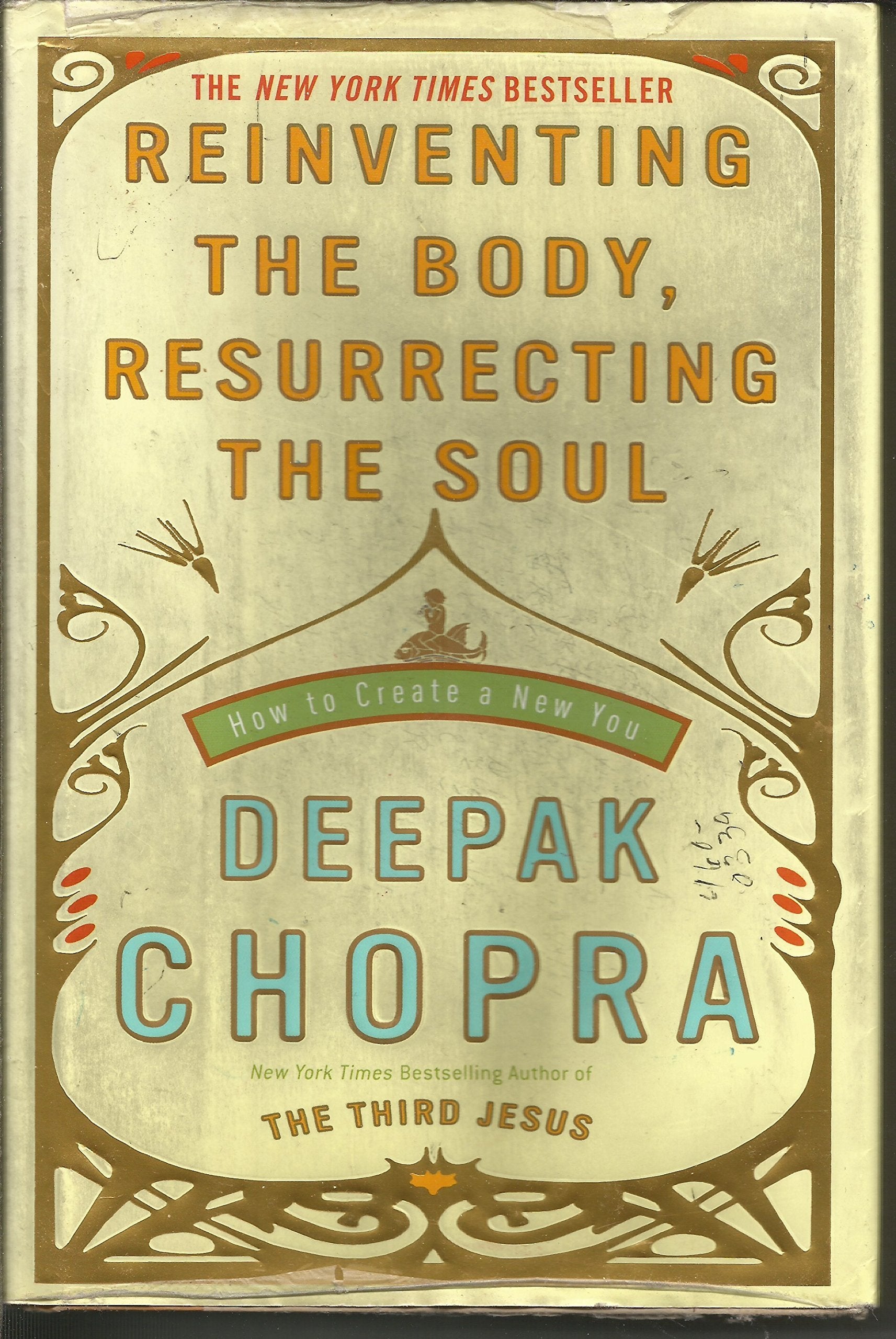Reinventing the Body, Resurrecting the Soul: How to Create a New You Health, Nutrition & Fitness