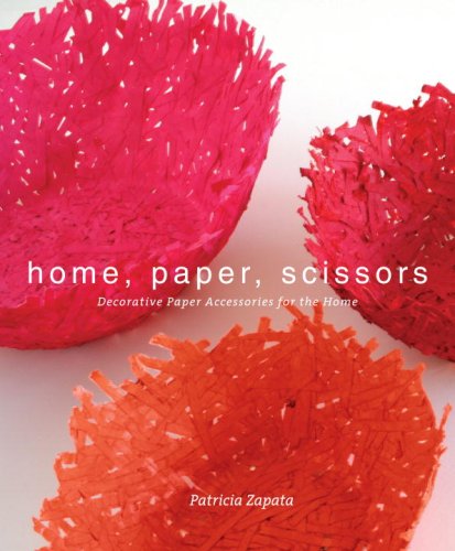 Home, Paper, Scissors: Decorative Paper Accessories for the Home Hobbies & Crafts