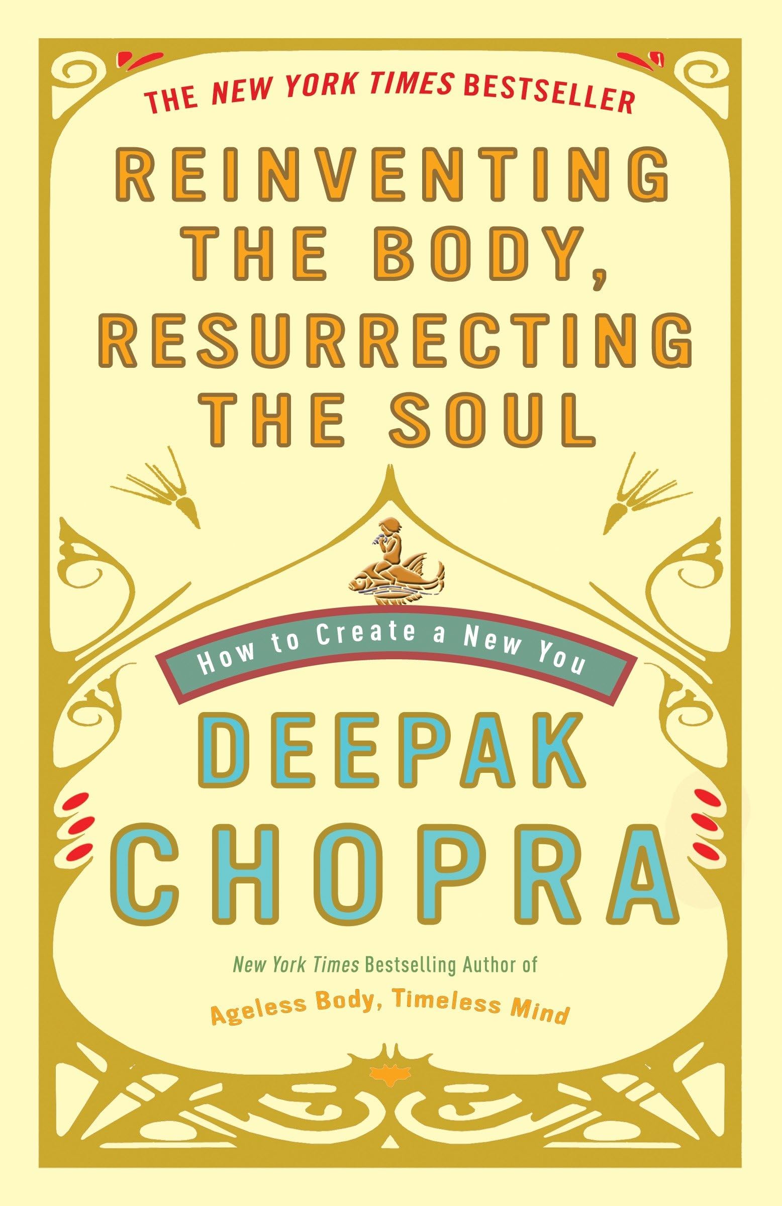 Reinventing the Body, Resurrecting the Soul Health, Nutrition & Fitness