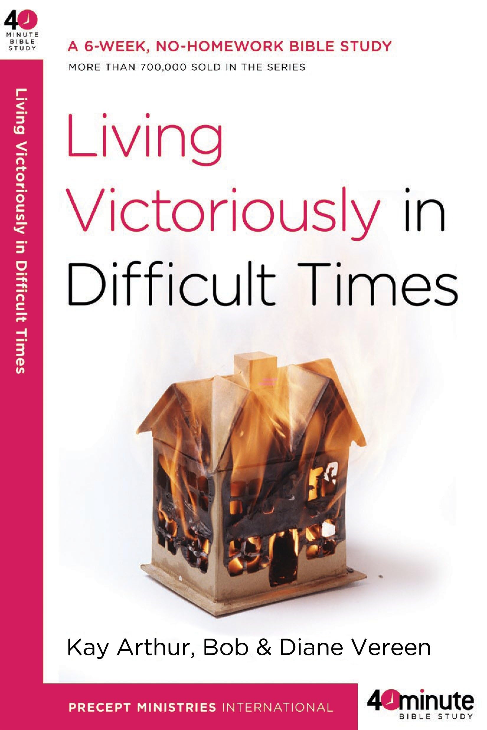 Living Victoriously in Difficult Times (40-Minute Bible Studies) Religion & Esotericism