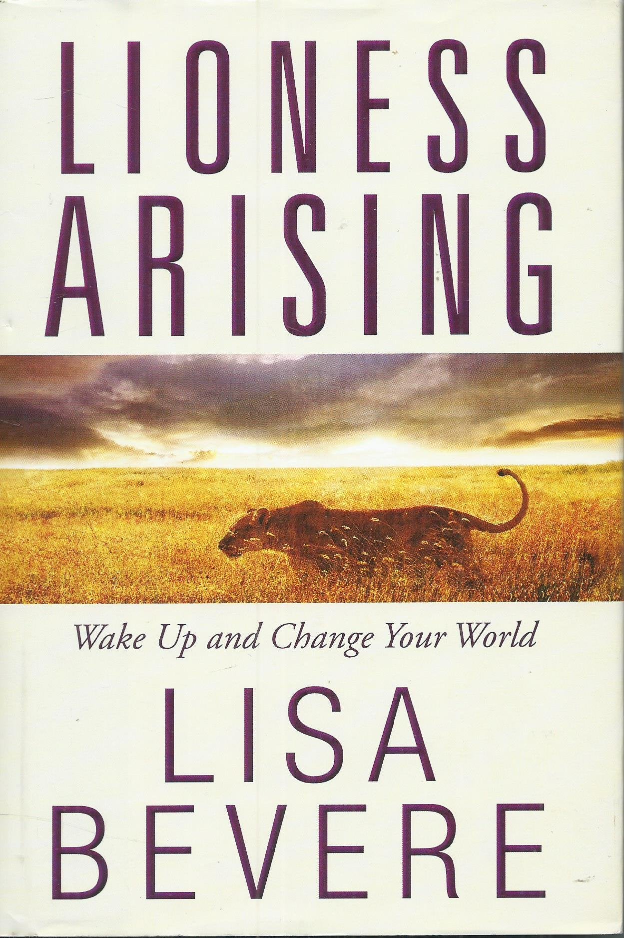 Lioness Arising: Wake Up and Change Your World Social Sciences