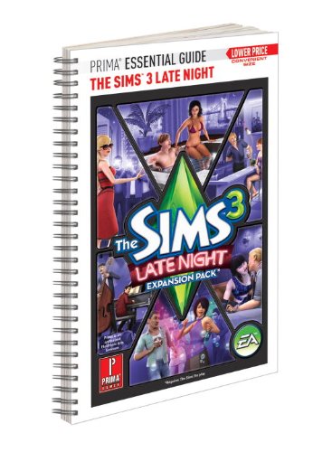The Sims 3 Late Night Expansion Pack: Prima Official Game Guide: Prima Essential Guide Leisure & Fun