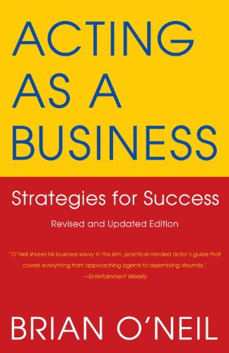 Acting As a Business: Strategies for Success Business, Finance & Career
