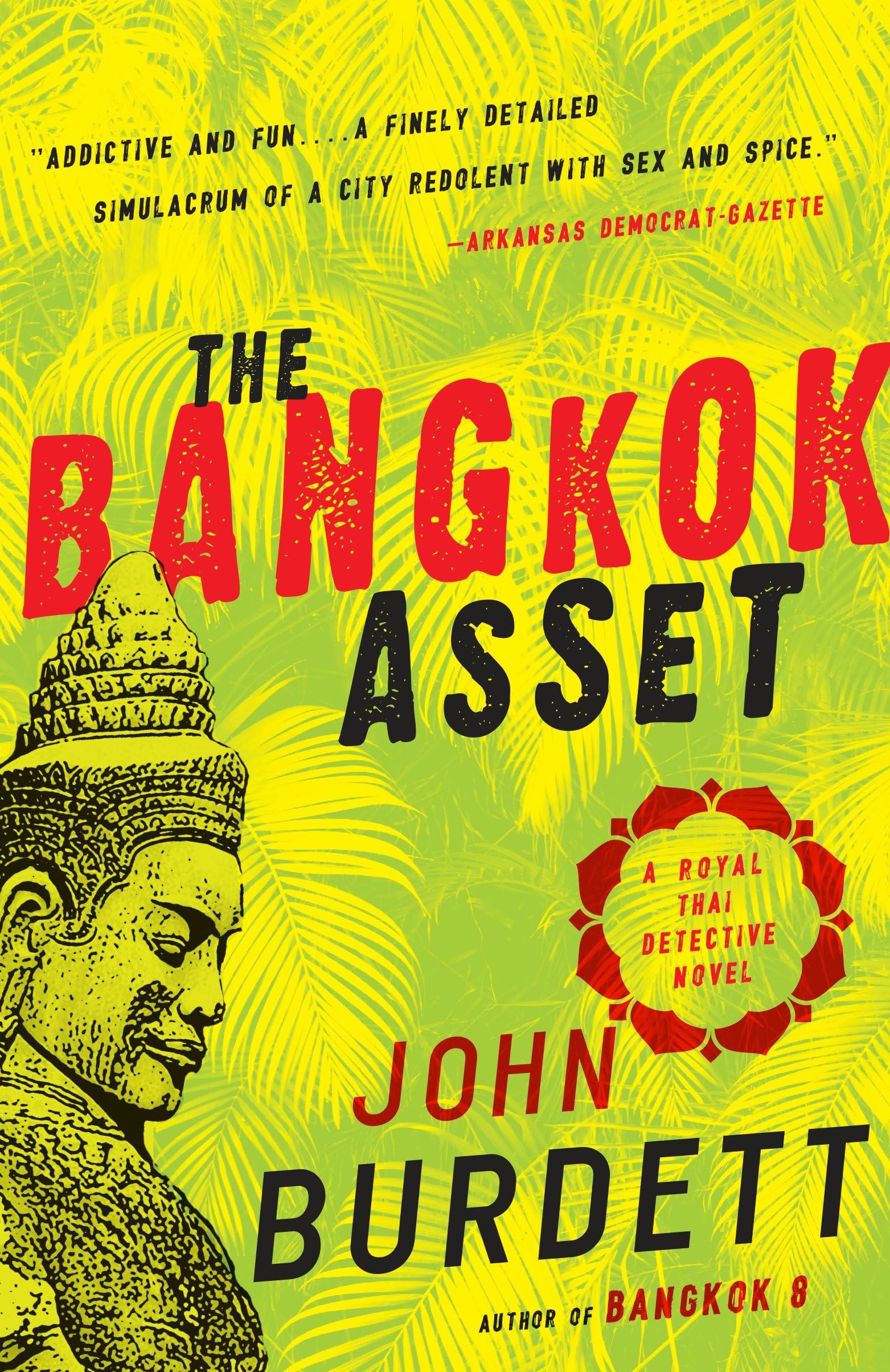 The Bangkok Asset: A Royal Thai Detective Novel (6) book