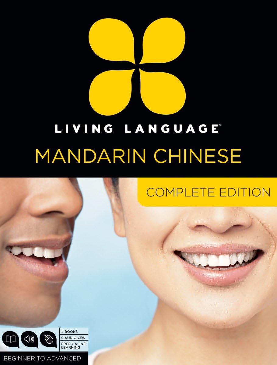 Living Language Mandarin Chinese, Complete Edition: Beginner Through Advanced Course, Including 3 Coursebooks, 9 Audio Cds, Chinese Character Guide, a Social Sciences