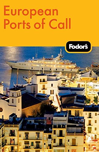 Fodor's European Ports of Call (Travel Guide, 2) Leisure, Home & Garden