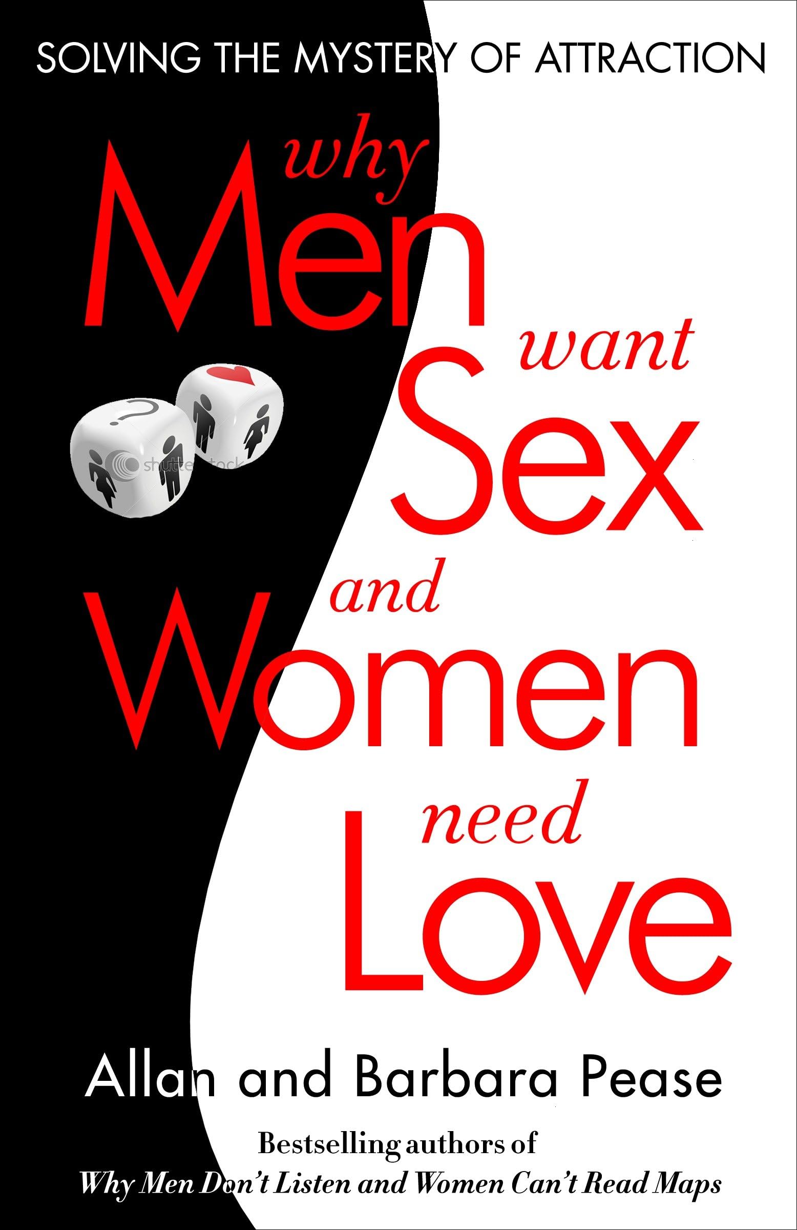 Why Men Want Sex and Women Need Love: Unravelling the Simple Truth Social Sciences