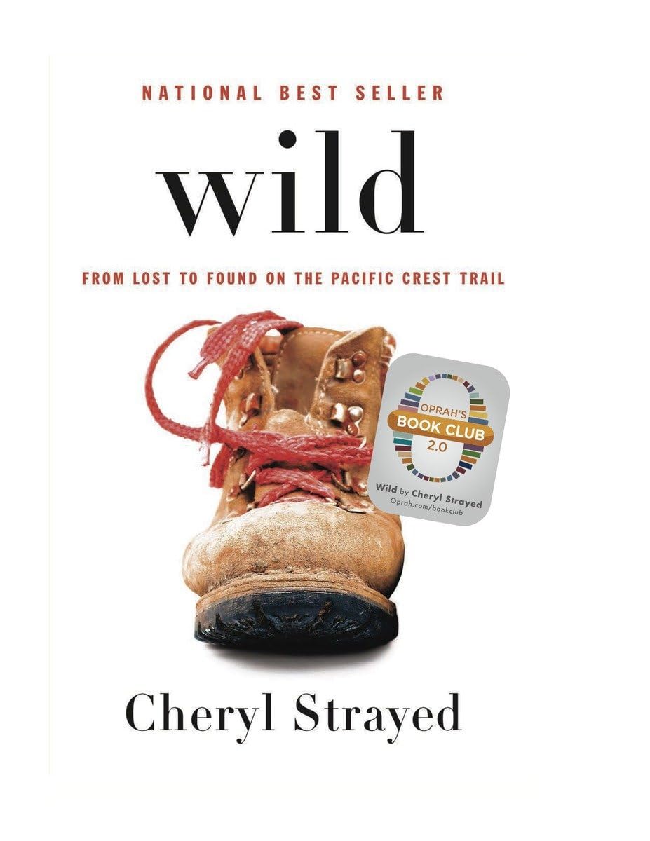 Wild: From Lost to Found on the Pacific Crest Trail Art & Literature