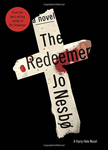 The Redeemer (Harry Hole, 6, Band 6) Detective & CSI