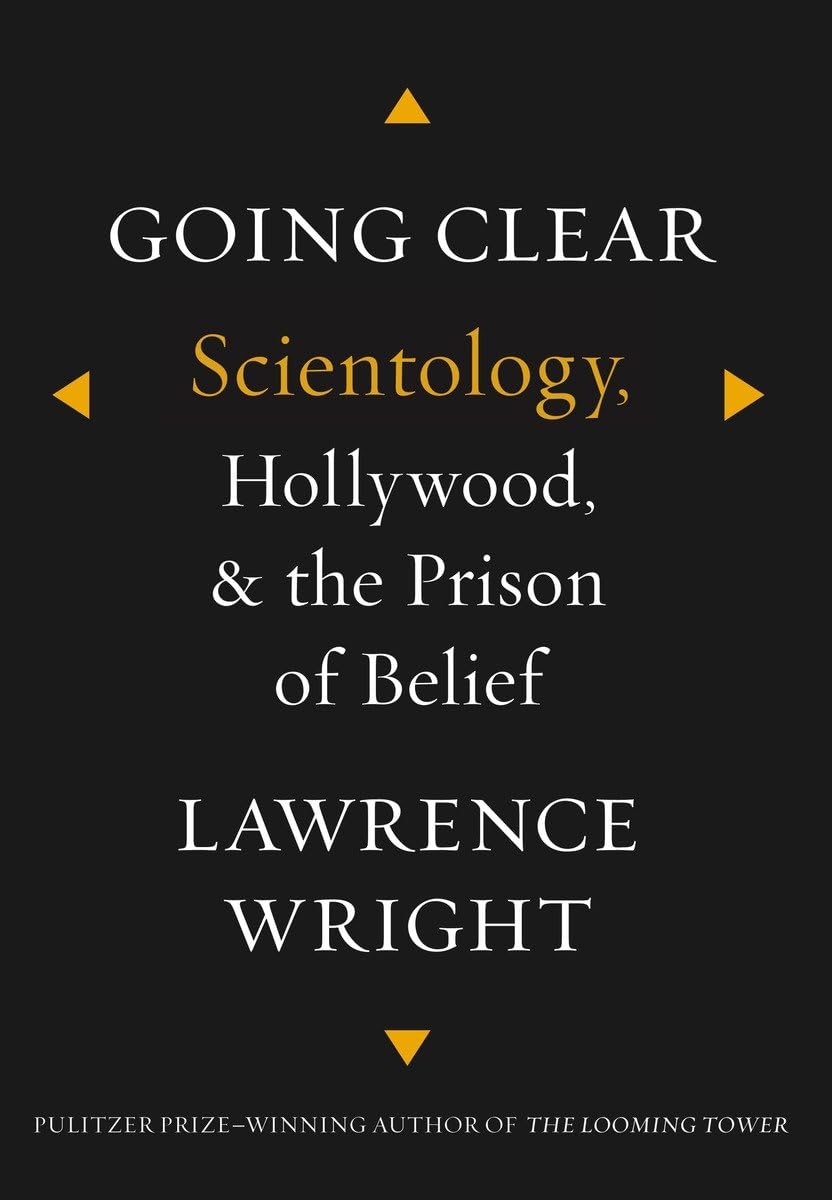 Going Clear: Scientology, Hollywood, and the Prison of Belief book
