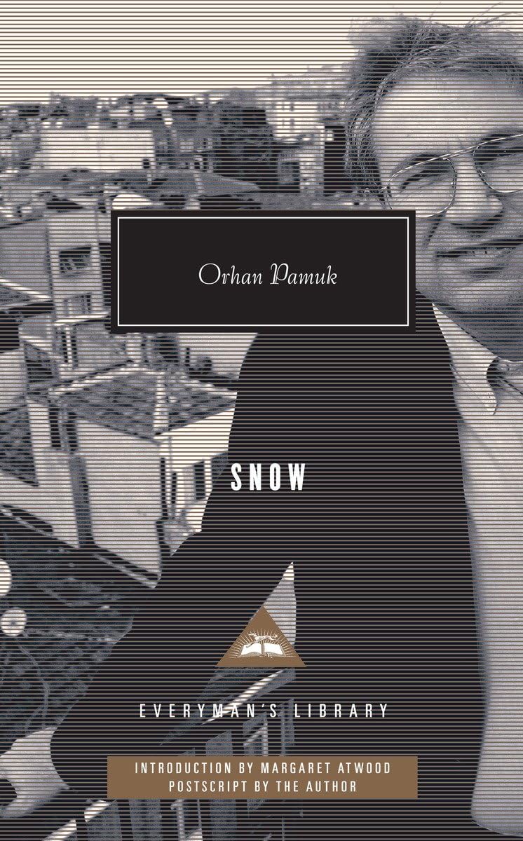 Snow: Introduction by Margaret Atwood (Everyman's Library Contemporary Classics Series, Band 338) Action & Adventure