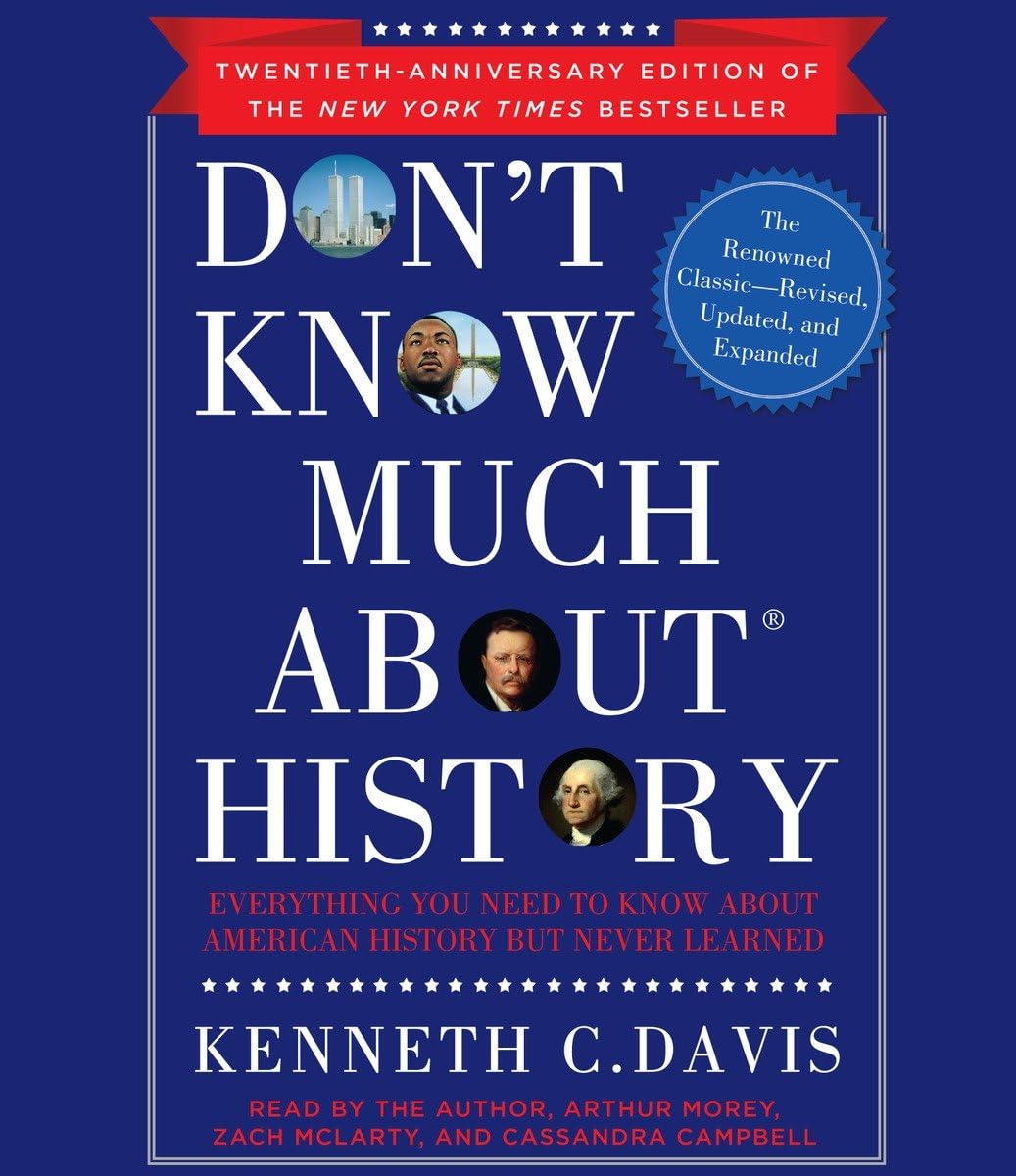 Don't Know Much About History, Anniversary Edition: Everything You Need to Know About American History but Never Learned Social Sciences