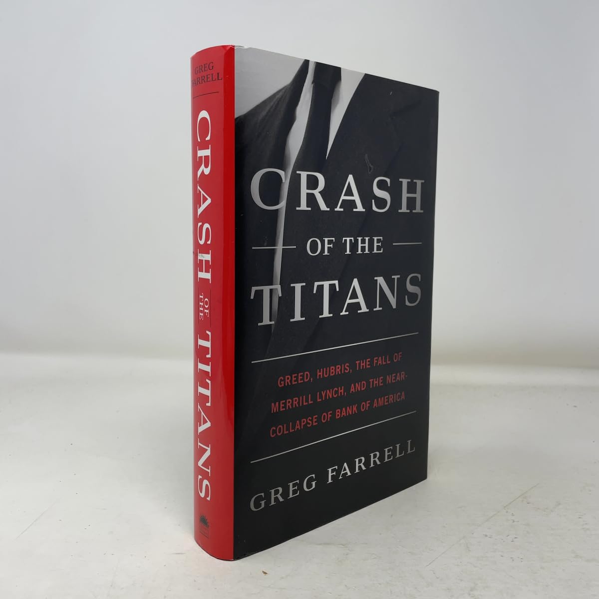 Crash of the Titans: Greed, Hubris, the Fall of Merrill Lynch, and the Near-Collapse of Bank of America book