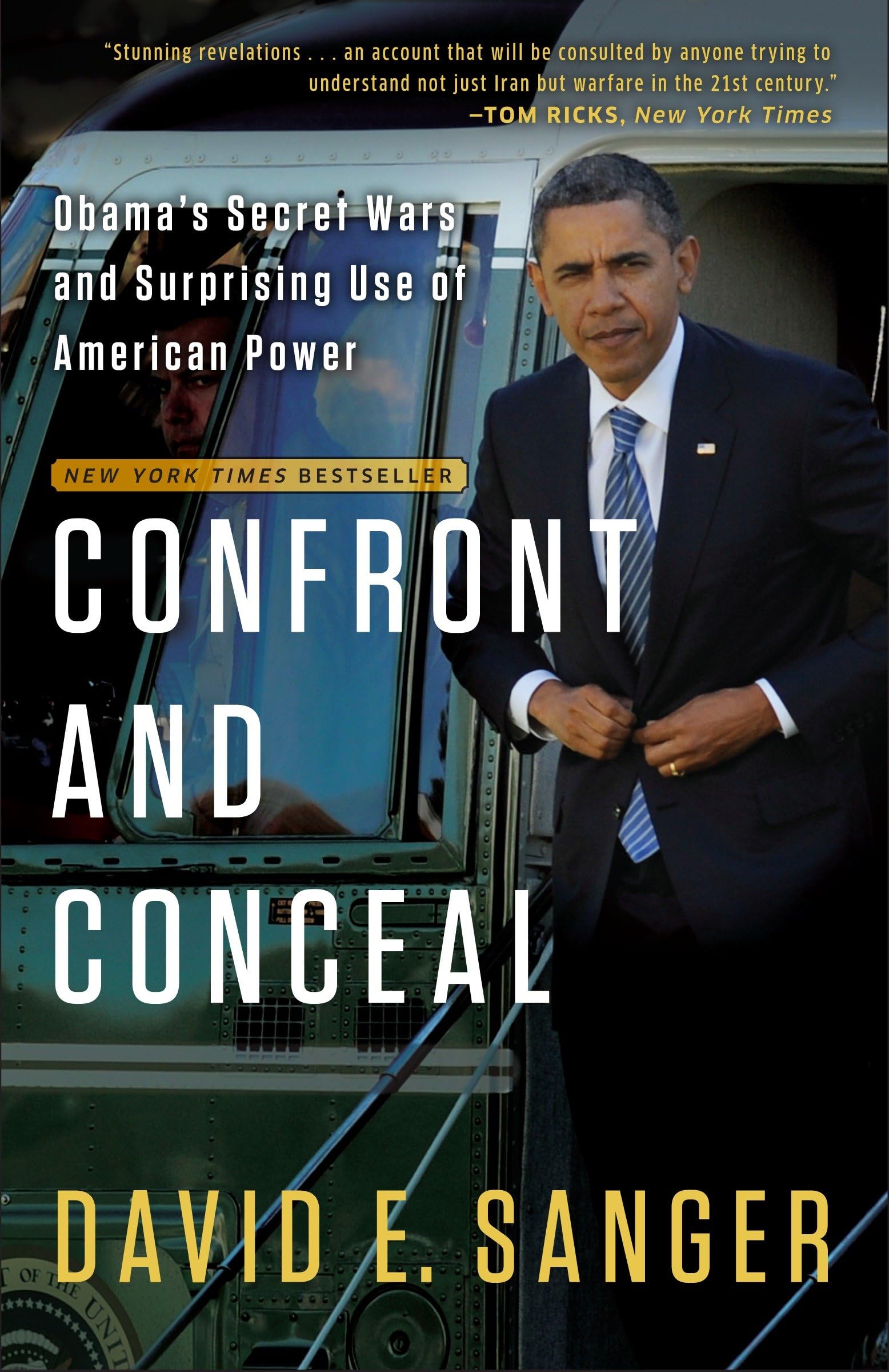 Confront and Conceal: Obama's Secret Wars and Surprising Use of American Power Law