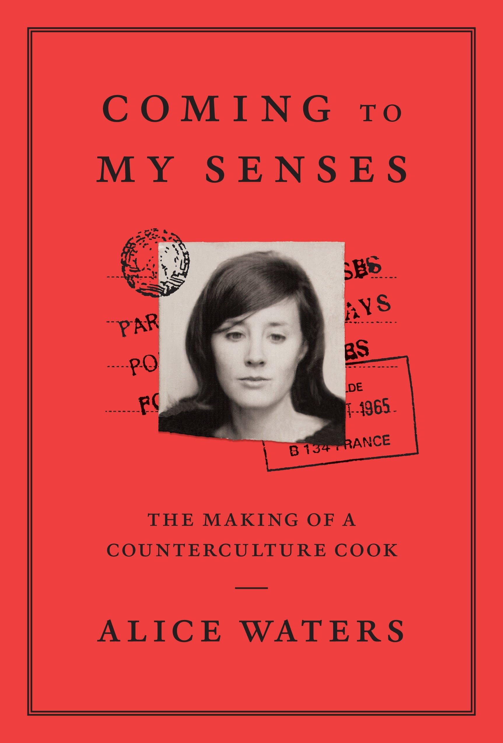 Coming to My Senses: The Making of a Counterculture Cook Social Sciences