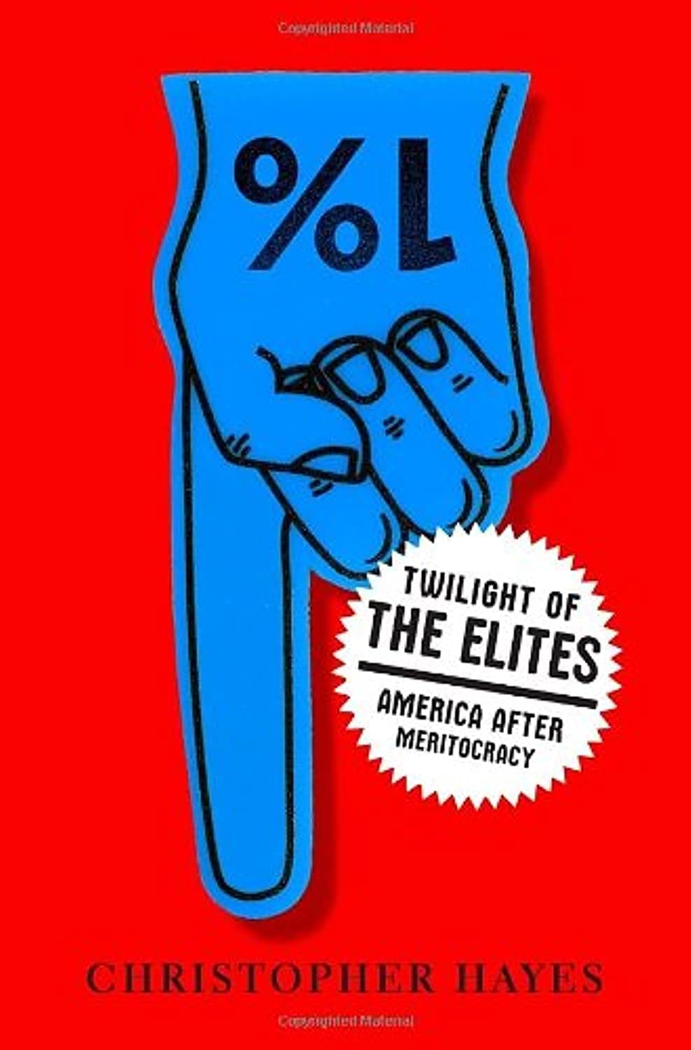 Twilight of the Elites: America After Meritocracy book