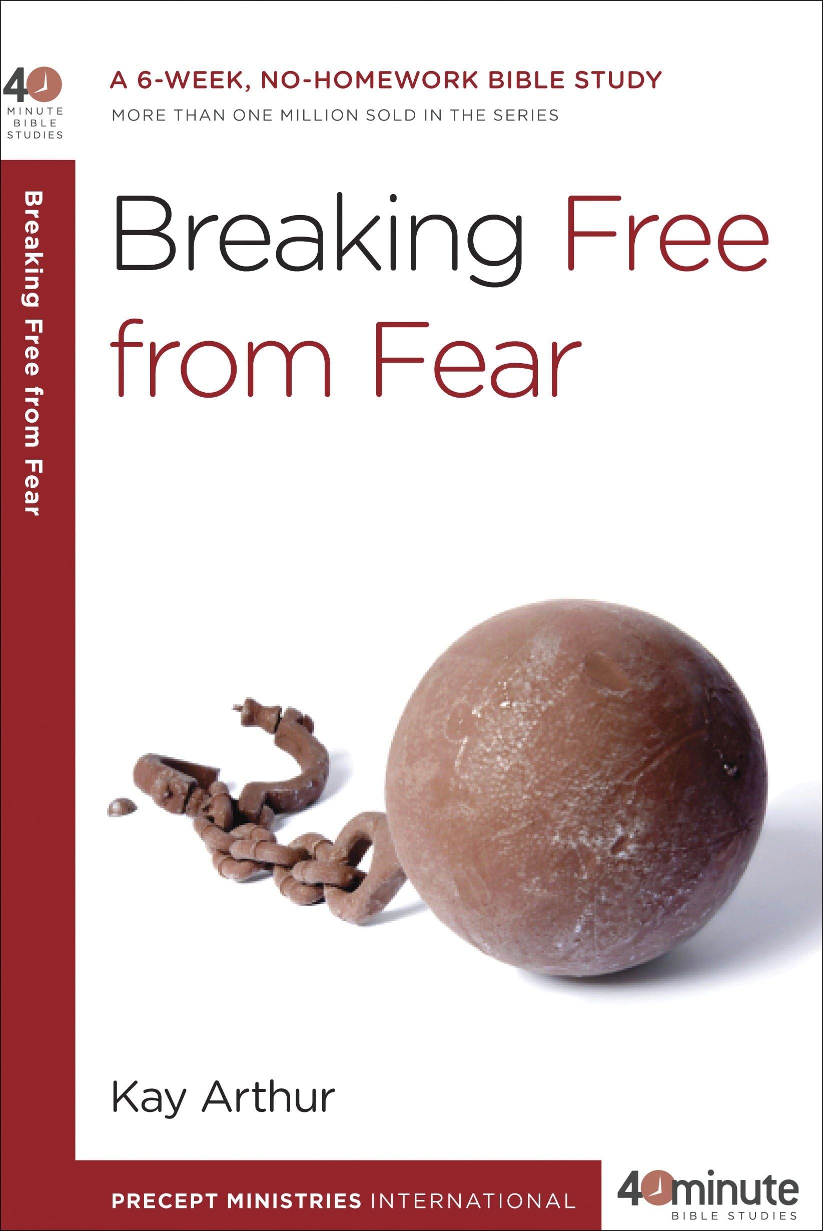 Breaking Free from Fear: A 6-Week, No-Homework Bible Study (40-Minute Bible Studies) Social Sciences