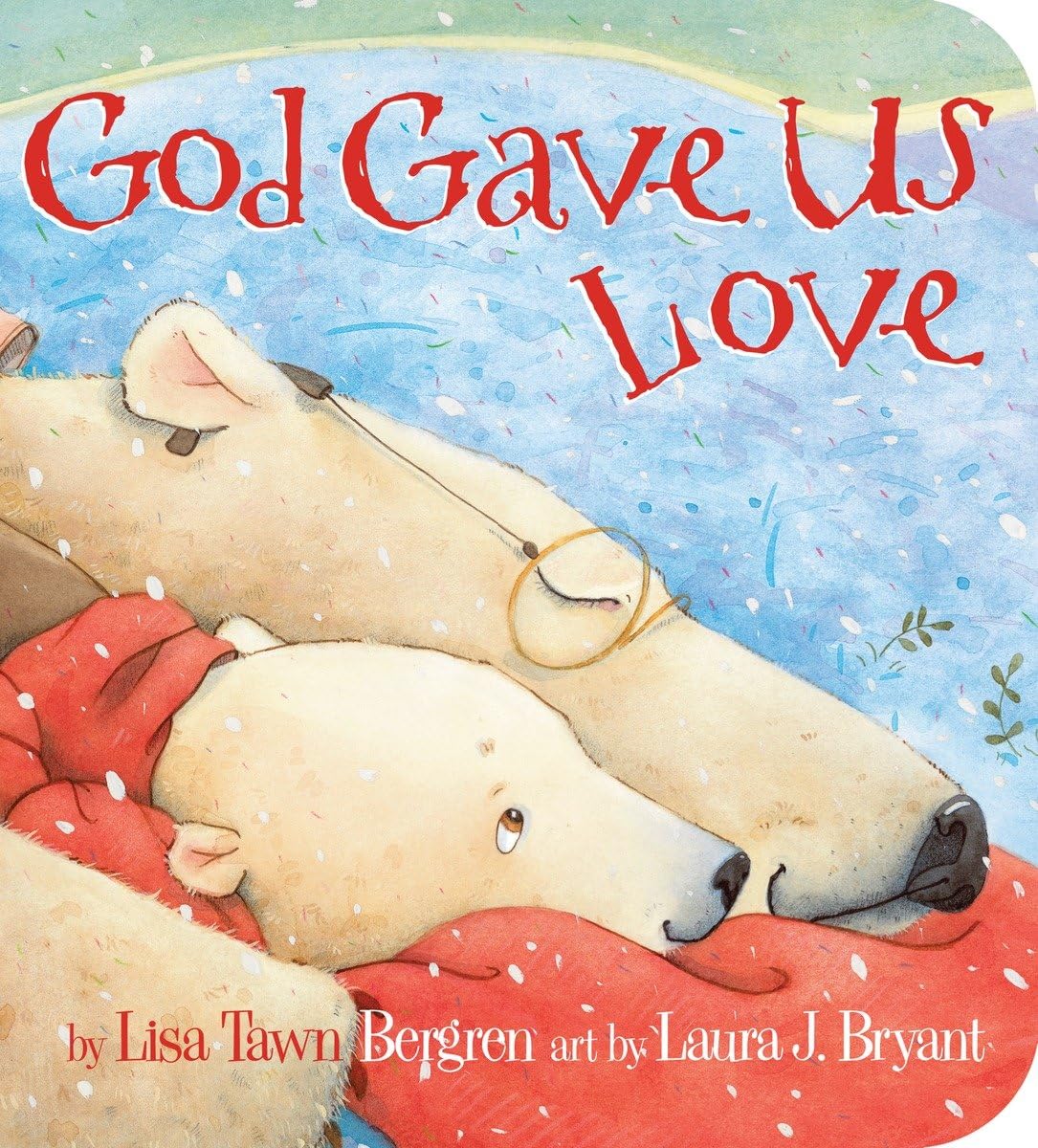God Gave Us Love Parents & Children