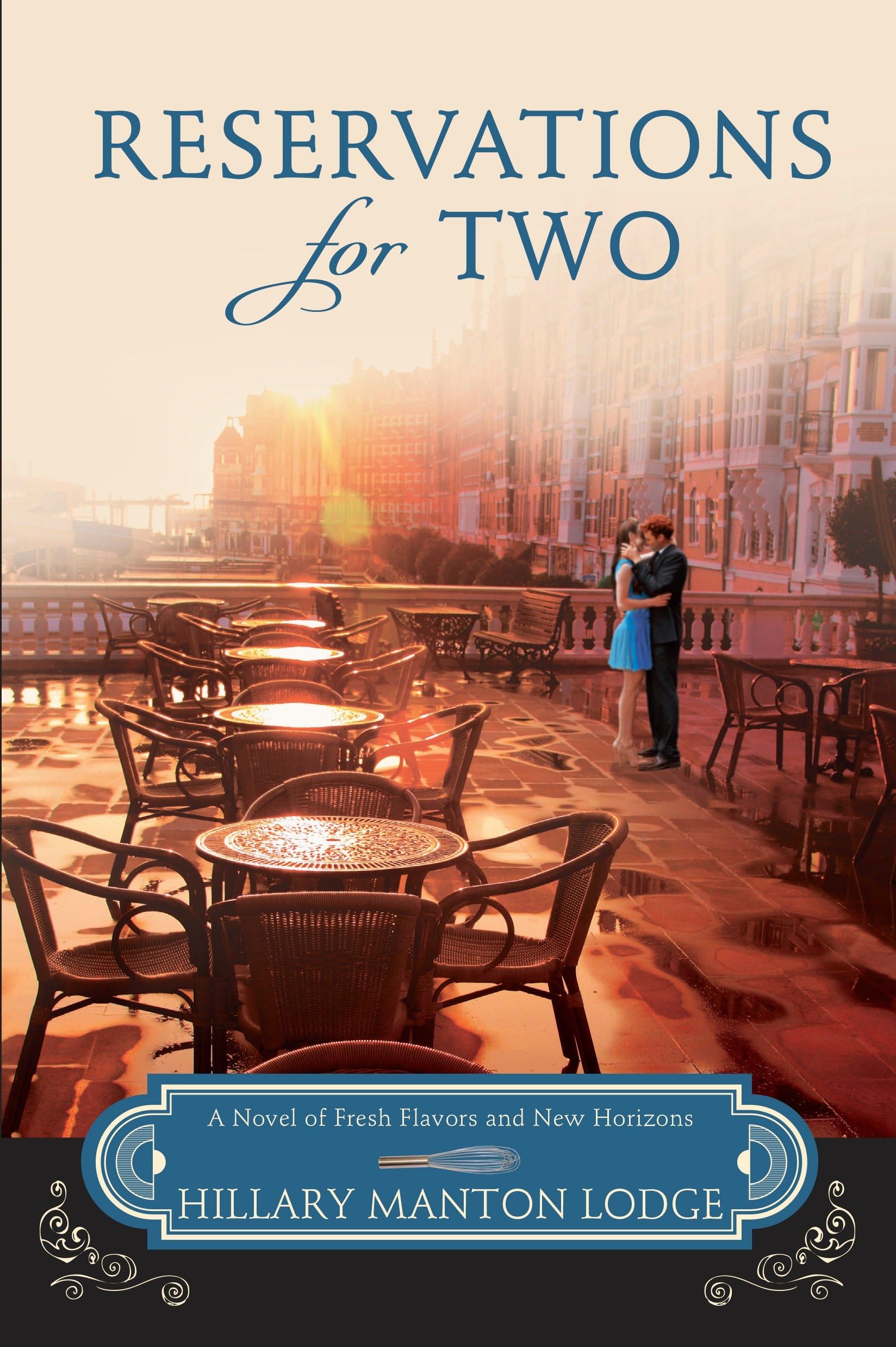 Reservations for Two: A Novel of Fresh Flavors and New Horizons book