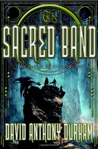 The Sacred Band (The Acacia Trilogy, Band 3) Contemporary literature