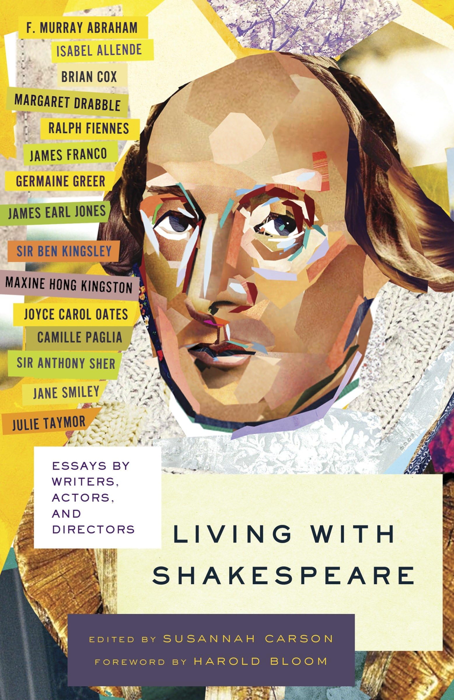 Living with Shakespeare: Essays by Writers, Actors, and Directors book