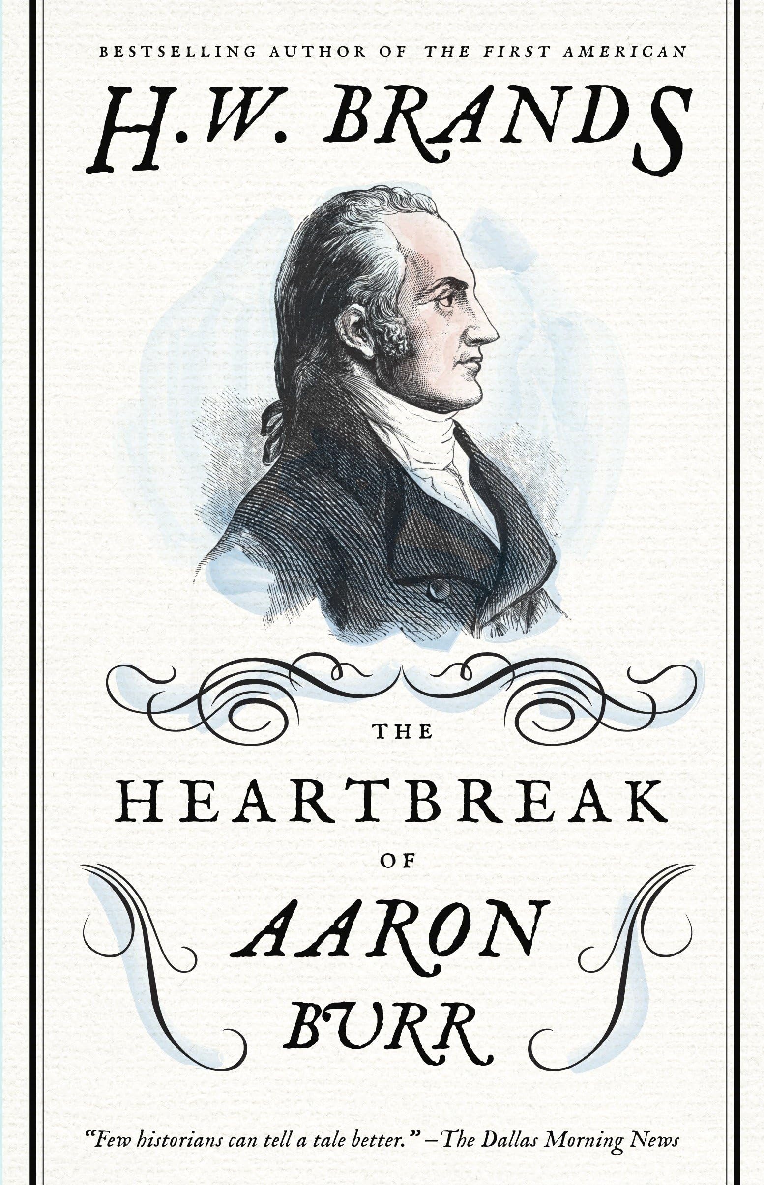 The Heartbreak of Aaron Burr (American Portraits) Memories