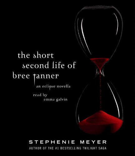 The Short Second Life of Bree Tanner: An Eclipse Novella (The Twilight Saga) Fiction
