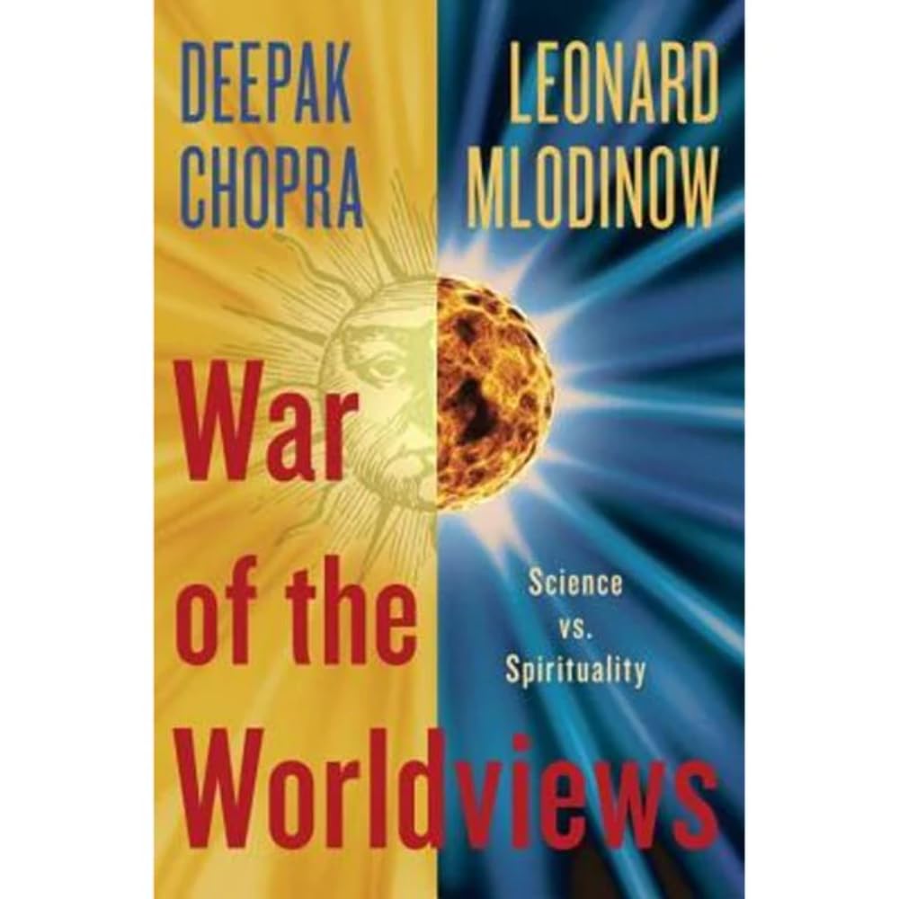 War of the Worldviews: Science vs. Spirituality book