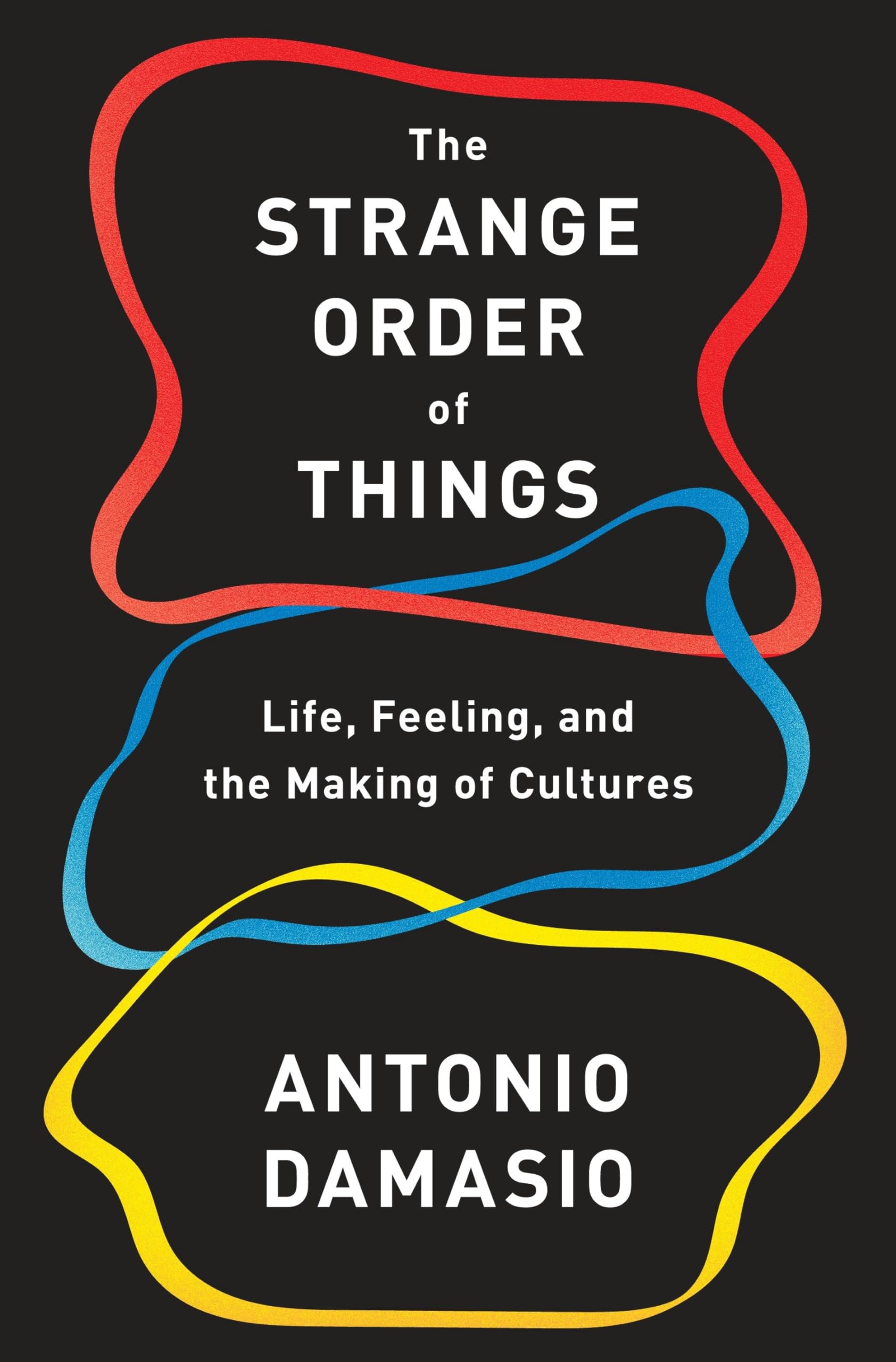 The Strange Order of Things: Life, Feeling, and the Making of Cultures Books