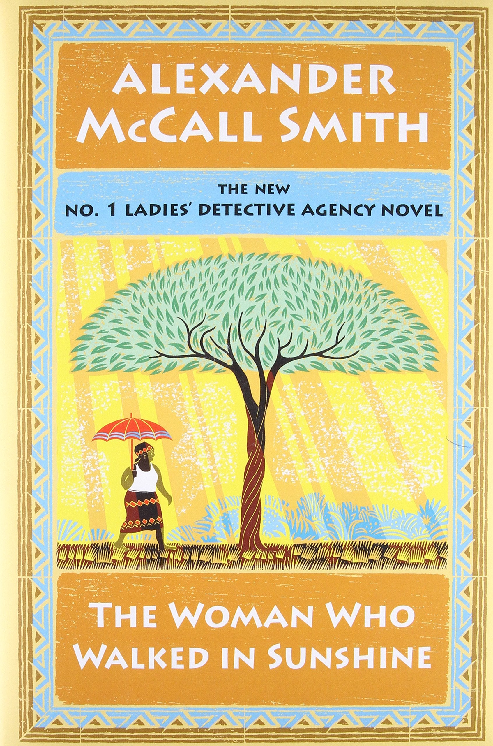The Woman Who Walked in Sunshine (No. 1 Ladies Detective Agency) Contemporary literature