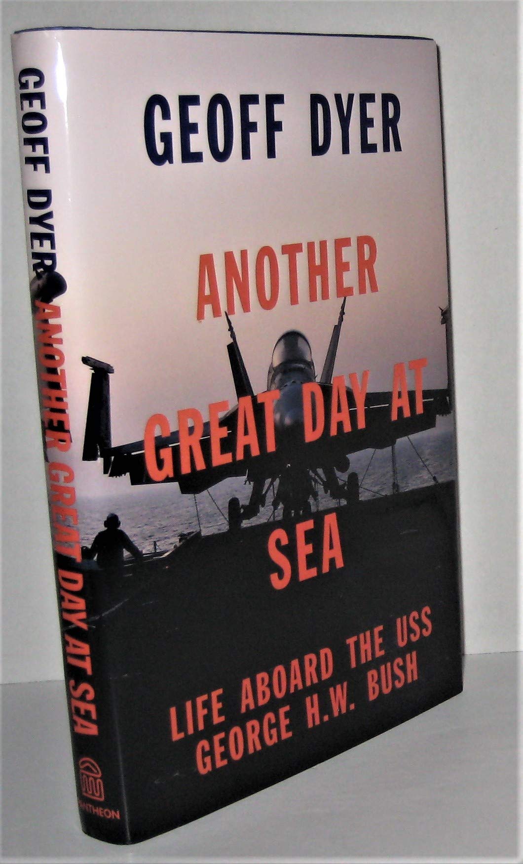 Another Great Day at Sea: Life Aboard the USS George H.W. Bush book