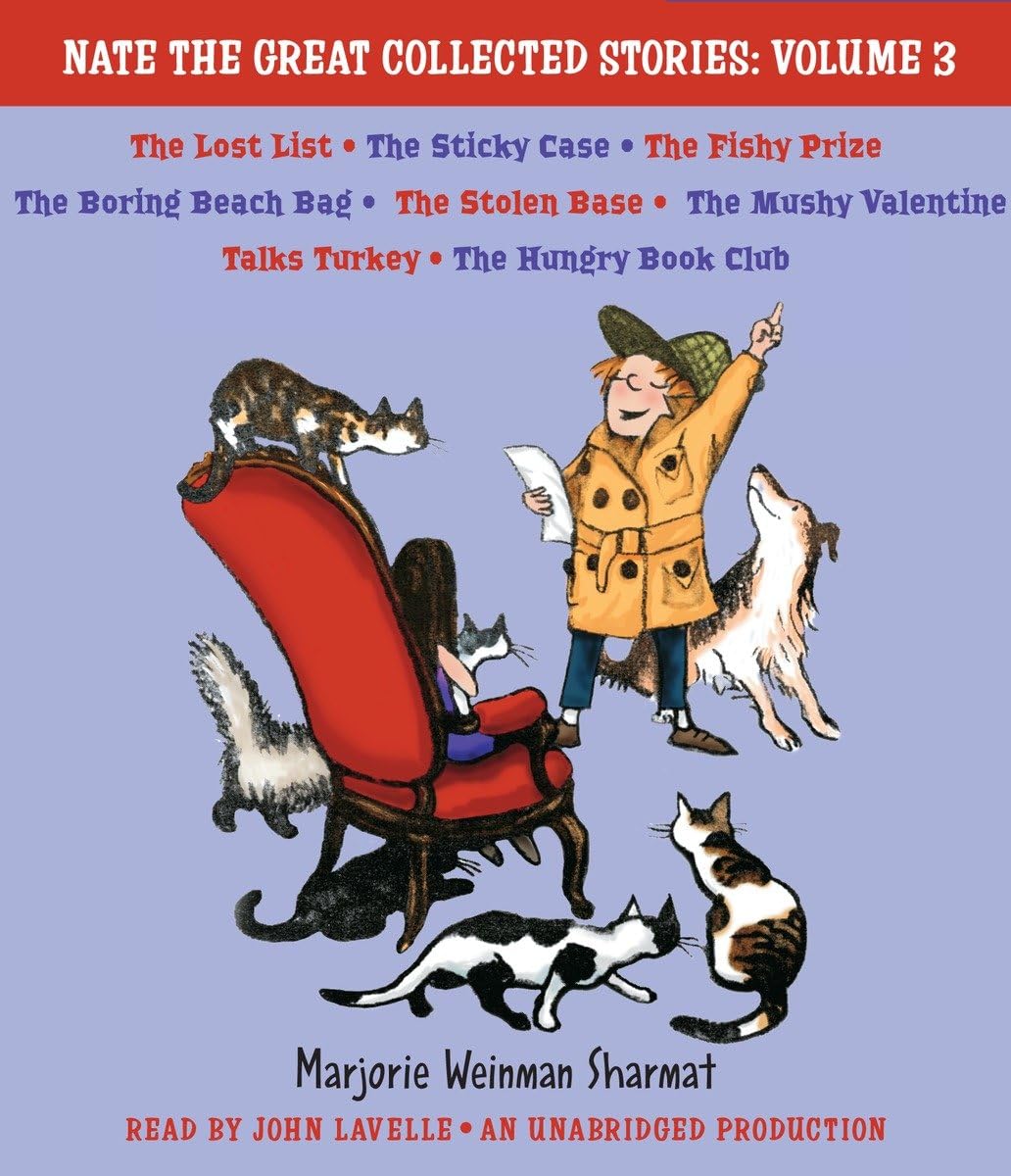 Nate the Great Collected Stories: Volume 3: Lost List; Sticky Case; Fishy Prize; Boring Beach Bag; Stolen Base; Mushy Valentine; Talks Turkey; Hungry Book Club Novels & Short Stories