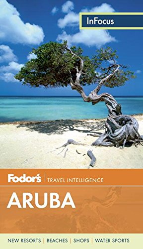 Fodor's In Focus Aruba (Full-color Travel Guide, 3) Travel