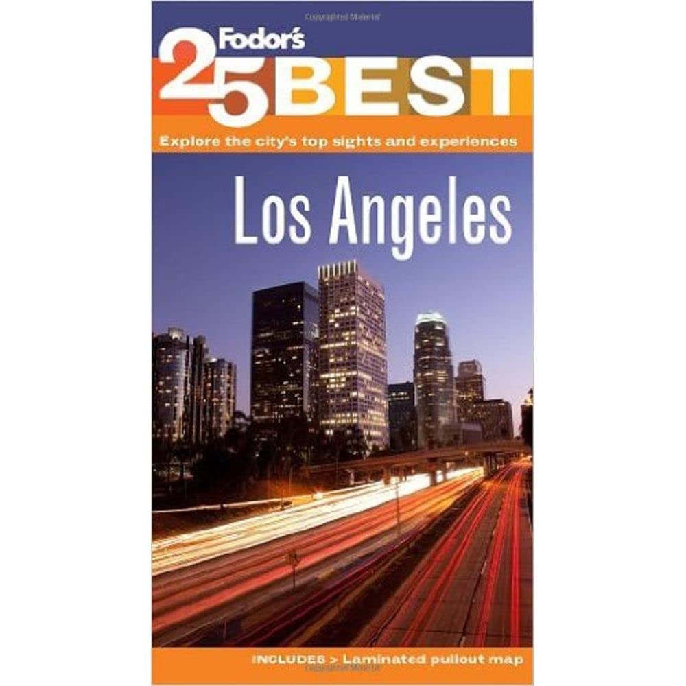 Fodor's Los Angeles' 25 Best (Full-color Travel Guide, 7, Band 7) Travel