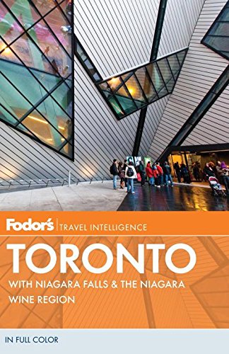 Fodor's Toronto: With Niagara Falls & the Niagara Wine Region (Full-color Travel Guide, 23) Travel Guides