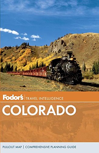 Fodor's Colorado (Travel Guide, 10) Travel Guides