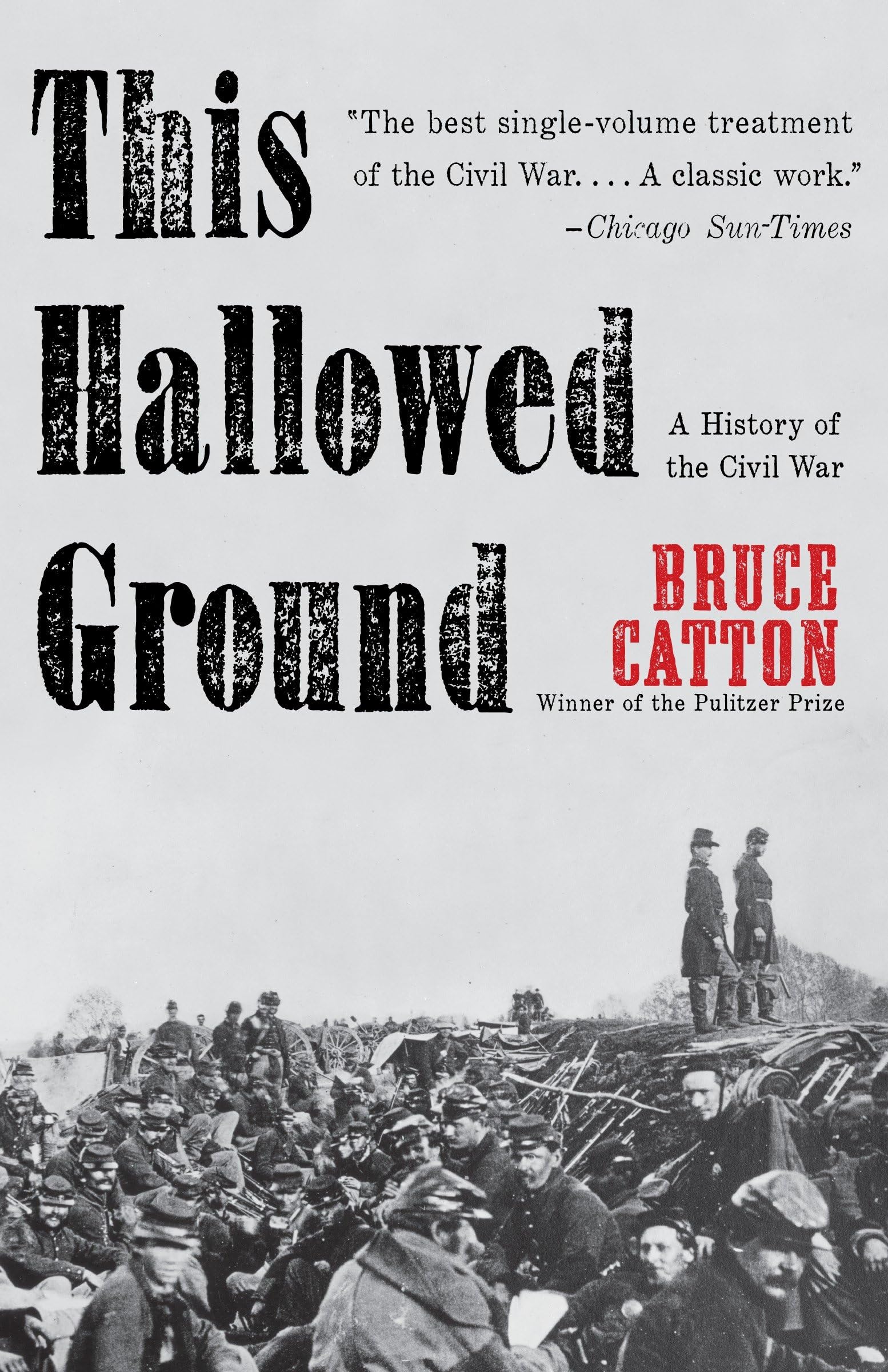 This Hallowed Ground: A History of the Civil War (Vintage Civil War Library) Politics & History