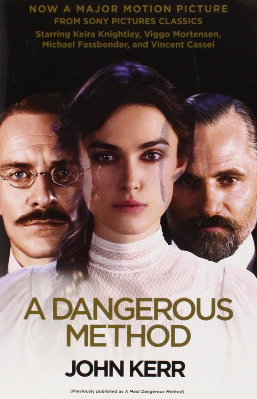 A Most Dangerous Method: The Story of Jung, Freud, and Sabina Spielrein (Vintage) Science