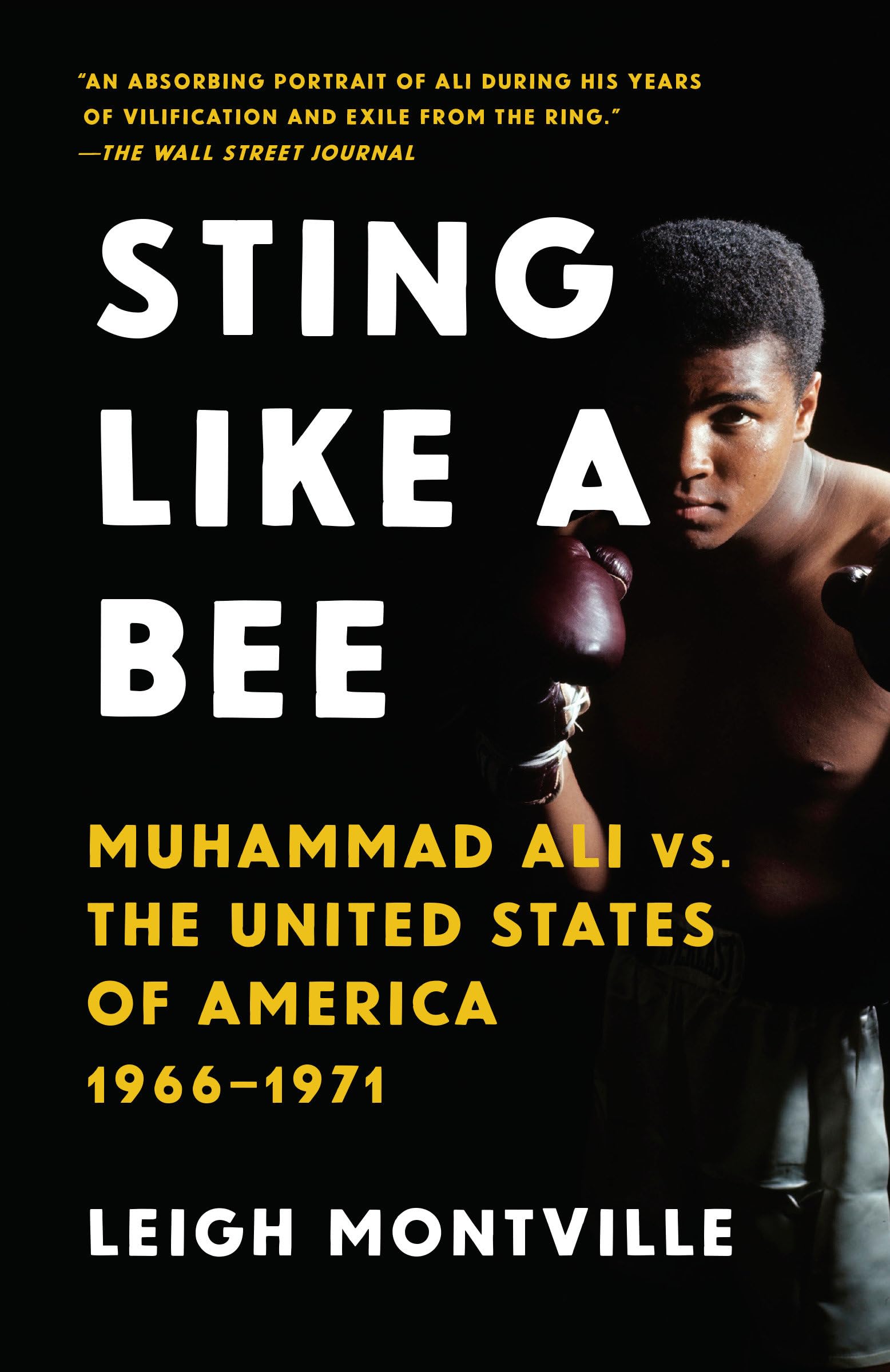 Sting Like a Bee: Muhammad Ali vs. the United States of America, 1966-1971 Memories