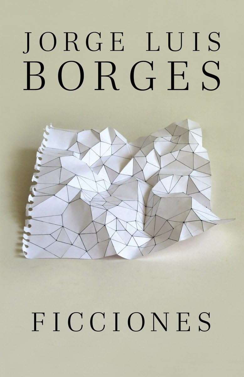 Ficciones / Fictions Essays & Short Stories