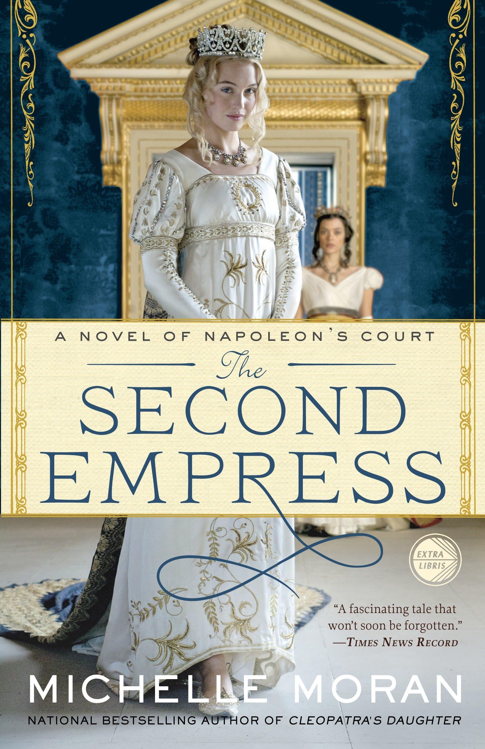 The Second Empress: A Novel of Napoleon's Court (Napoleon's Court Novels) Poetry