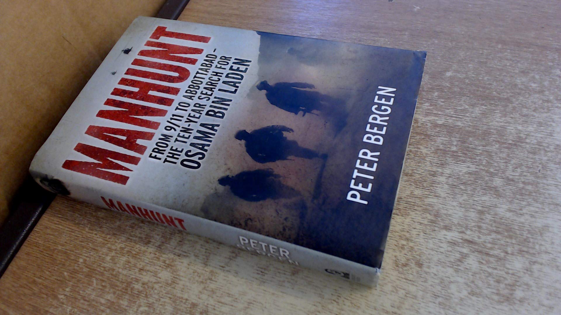 Manhunt: The Ten-Year Search for Bin Laden from 9/11 to Abbottabad Politics & History