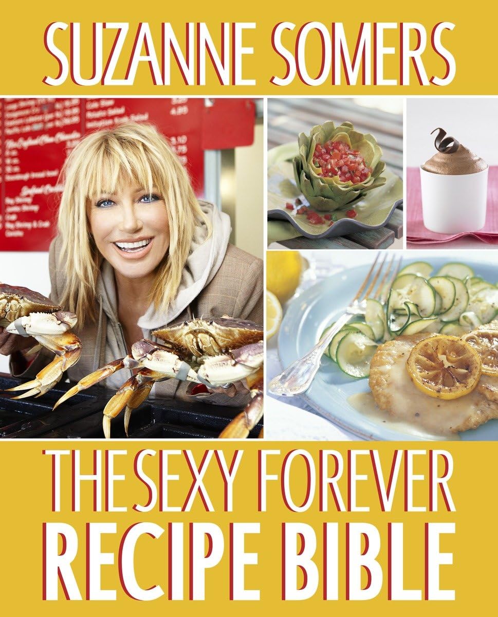 The Sexy Forever Recipe Bible: A Cookbook Medicine